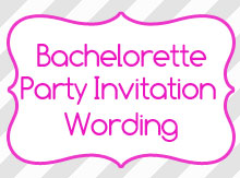 Bachelorette Party Invitation Wording Birthday Bachelorette Party Invitation Wording Ideas