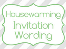 housewarming invitation wording