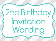 2nd birthday invitation wording